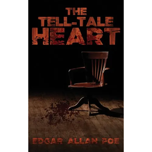 The Tell-Tale Heart: The Best of Edgar Allan Poe - Hardcover