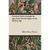 Furniture Styles through the Ages from Ancient Egypt to the Modern Age - Paperback