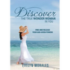 Discover The True Wonder Woman In You - Paperback
