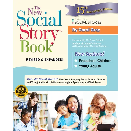 The New Social Story Book, Revised and Expanded 15th Anniversary Edition: Over 150 Social Stories That Teach Everyday Social Skills to Children and Ad - Paperback