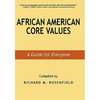 African American Core Values: A Guide for Everyone - Paperback
