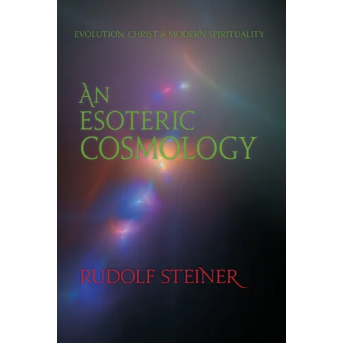 An Esoteric Cosmology: Evolution, Christ & Modern Spirituality (Cw 94) - Paperback