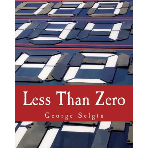 Less Than Zero: The Case for a Falling Price Level in a Growing Economy - Paperback