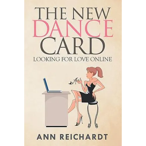 The New Dance Card: Looking For Love Online - Paperback