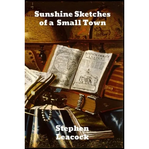 Sunshine Sketches of a Little Town - Paperback
