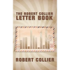The Robert Collier Letter Book - Hardcover