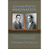Joy and Poetic Imagination: Understanding C. S. Lewis's "Great War" with Owen Barfield and its Significance for Lewis's Conversion and Writings - Paperback