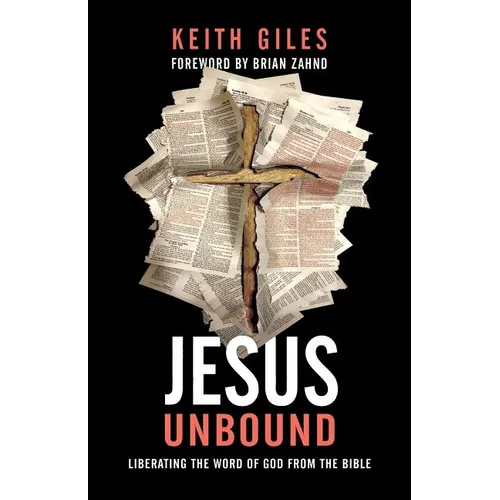 Jesus Unbound: Liberating the Word of God from the Bible - Paperback