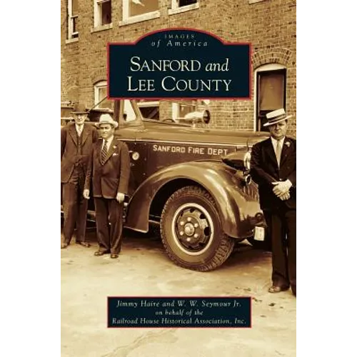 Sanford and Lee County - Hardcover