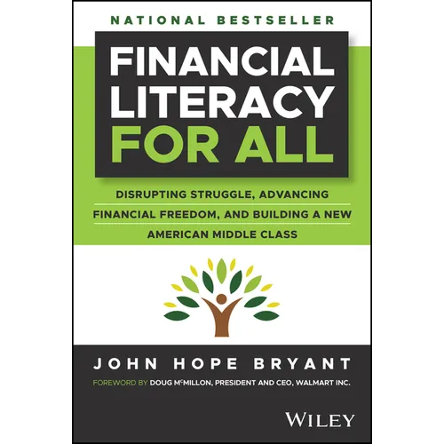 Financial Literacy for All: Disrupting Struggle, Advancing Financial Freedom, and Building a New American Middle Class - Hardcover