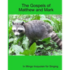 The Gospels of Matthew and Mark in Mingo Iroquoian for Singing - Paperback