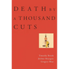 Death by a Thousand Cuts - Hardcover