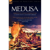 Medusa: Narrative of a Voyage to Senegal in 1816 & the Sufferings of the Picard Family After the Shipwreck of the Medusa - Paperback