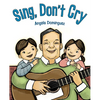 Sing, Don't Cry - Paperback