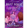 What Magic Is This? - Paperback