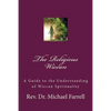 The Religious Wiccan: A Guide to Understanding Wiccan Spirituality - Paperback