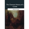 The Chemical History of a Candle - Paperback