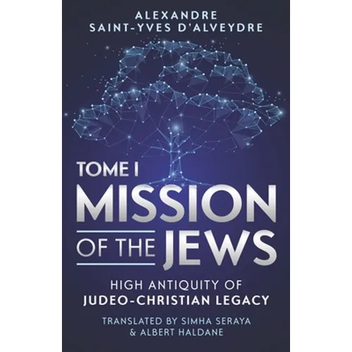 Mission of the Jews: High Antiquity of Judeo-Christian Legacy - Paperback