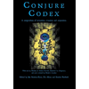 Conjure Codex 3: A Compendium of Invocation, Evocation, and Conjuration - Paperback