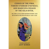 Census of the Pima, Tohono O'odham (Papago), and Maricopa Indians of the Gila River, Ak Chin & Gila Bend Reservations 1932: with Birth and Death Rolls - Paperback