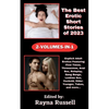 The Best Erotic Short Stories of 2023 2-Volumes-In-1: Explicit Adult Erotica Featuring First Times, Threesomes, Anal Sex, Roleplay, Gang Bangs, Lesbia - Paperback