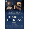 The Collected Supernatural and Weird Fiction of Charles Dickens-Volume 1: Contains Two Novellas 'A Christmas Carol' and 'A House to let' and Nineteen - Paperback