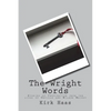 The Wright Words: Stories of Inspiration from the lives of Orville and Wilbur Wright - Paperback