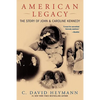 American Legacy: The Story of John & Caroline Kennedy - Paperback
