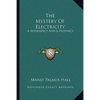 The Mystery Of Electricity: A Retrospect And A Prophecy - Paperback