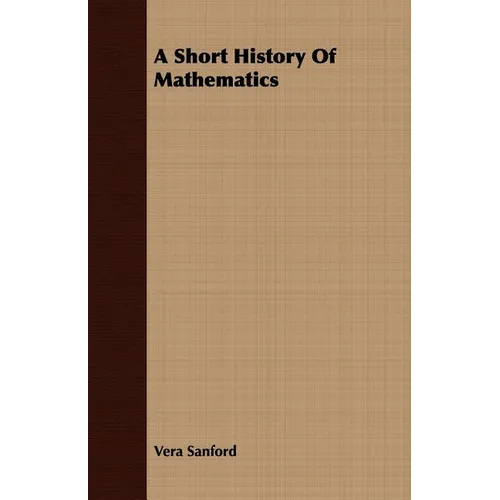A Short History Of Mathematics - Paperback