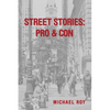 Street Stories: Pro & Con - Paperback