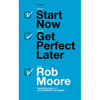 Start Now, Get Perfect Later - Paperback