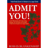 Admit You!: Top Secrets to Increase Your SAT and ACT Scores and Get Accepted to the Best Colleges and Ivy League Universities - Paperback