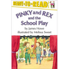 Pinky and Rex and the School Play: Ready-To-Read Level 3 - Paperback