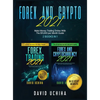 Forex And Crypto 2021: Make Money Trading Online With The $11,000 per Month Guide (2 Books In 1) - Hardcover