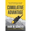 Cumulative Advantage: How to Build Momentum for your Ideas, Business and Life Against All Odds - Paperback