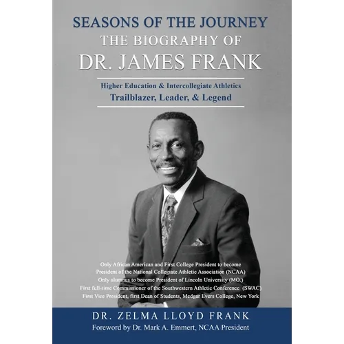 Seasons of the Journey: The Biography of Dr. James Frank - Hardcover