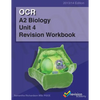 OCR A2 Biology Unit 4 Revision Workbook - Paperback