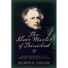 The Slave Master of Trinidad: William Hardin Burnley and the Nineteenth-Century Atlantic World - Paperback