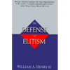 In Defense of Elitism - Paperback