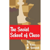 The Soviet School of Chess - Paperback