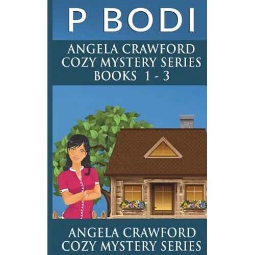 Angela Crawford Series Books 1-3: Angela Crawford Cozy Mystery Series - Paperback