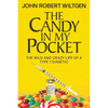 The Candy In My Pocket: The Wild and Crazy Life of a Type 1 Diabetic - Paperback