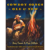 Cowboy Songs Old and New: 75 Songs of the Old American West - Paperback