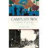 Campustown: A Brief History of the First West Ames - Hardcover