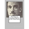 The Negro in Literature and Art in the United States - Paperback