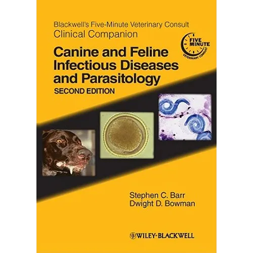 Blackwell's Five-Minute Veterinary Consult Clinical Companion: Canine and Feline Infectious Diseases and Parasitology - Paperback