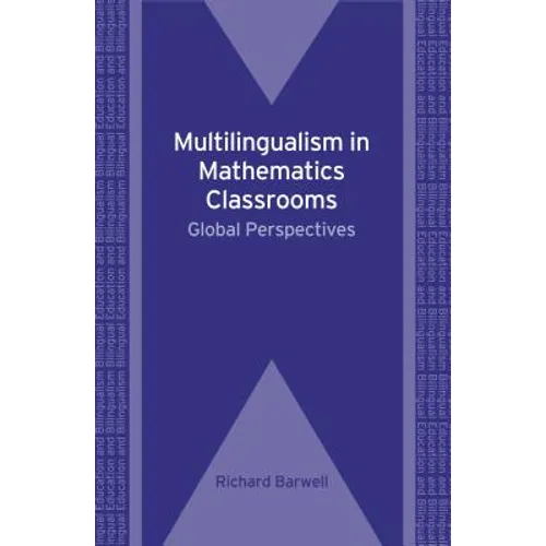 Multilingualism in Mathematics Classrooms: Global Perspectives, 73 - Paperback