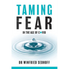 Taming Fear in the Age of Covid - Paperback