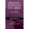 Praying Through the Bible (Vol 4): Ezra, Nehemiah, and Esther - Paperback